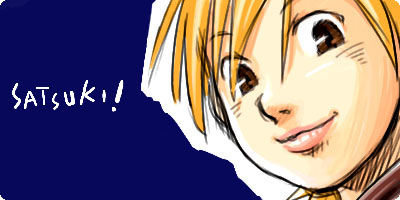 SATSUKI!